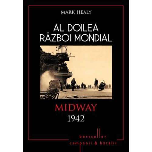 Al doilea razboi mondial. Midway 1942