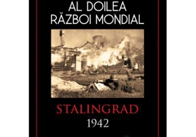 Al doilea razboi mondial. Stalingrad 1942