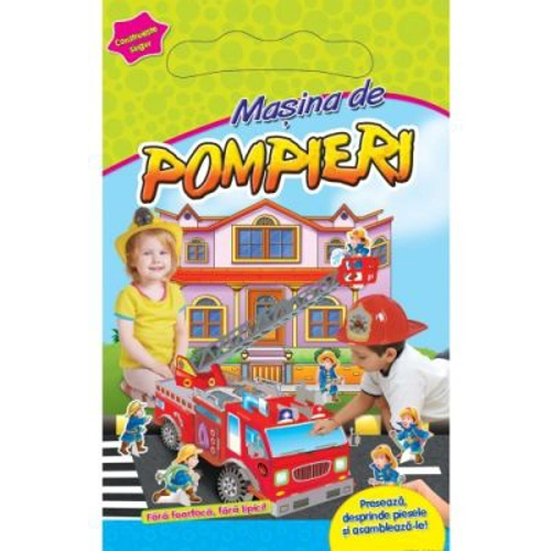 Masina de pompieri. Fara foarfeca, fara lipici