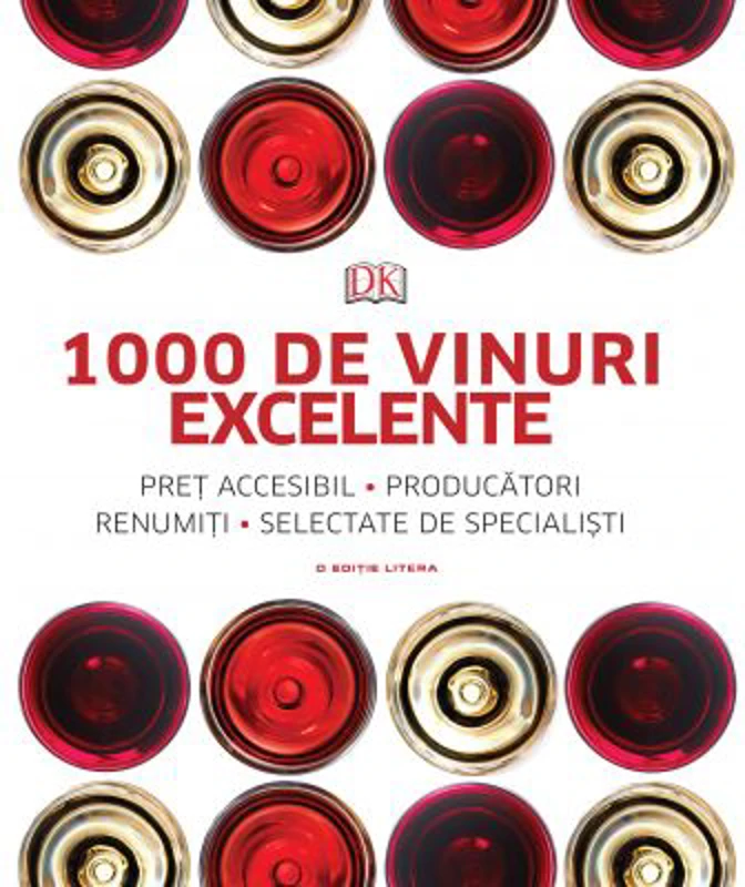 1000 de vinuri excelente. Pret accesibil, producatori renumiti, selectate de specialisti