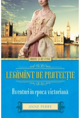 Legamant de protectie. Aventuri in epoca victoriana