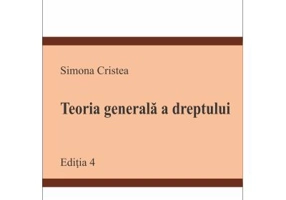 Teoria generala a dreptului. Editia 4