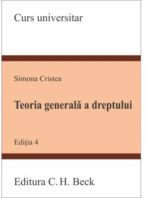 Teoria generala a dreptului. Editia 4