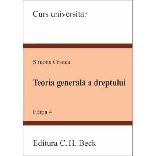Teoria generala a dreptului. Editia 4