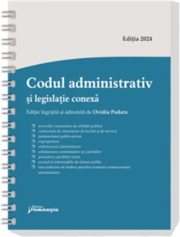 Codul administrativ si legislatie conexa. Actualizat la 10 septembrie 2024 - spiralat