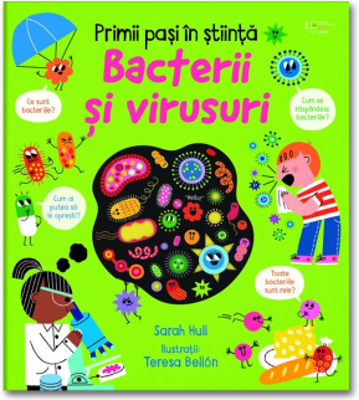 Primii pasi in stiinta: Bacterii si virusuri (Usborne)