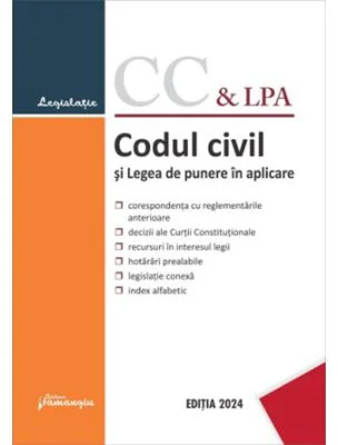 Codul civil si Legea de punere in aplicare. Actualizat la 1 octombrie 2024