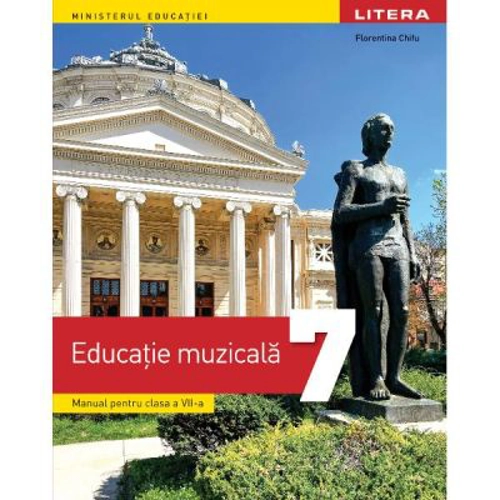 Manual educatie muzicala clasa a 7-a