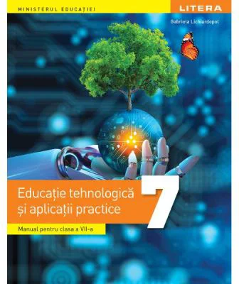 Manual Educatie tehnologica si aplicatii practice clasa a 7-a