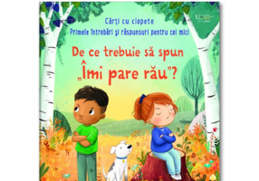 De ce trebuie sa spun „Imi pare rau”? (Usborne)