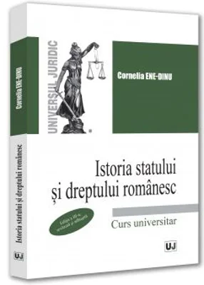 Istoria statului si dreptului romanesc, editia a II-a, revazuta si adaugita