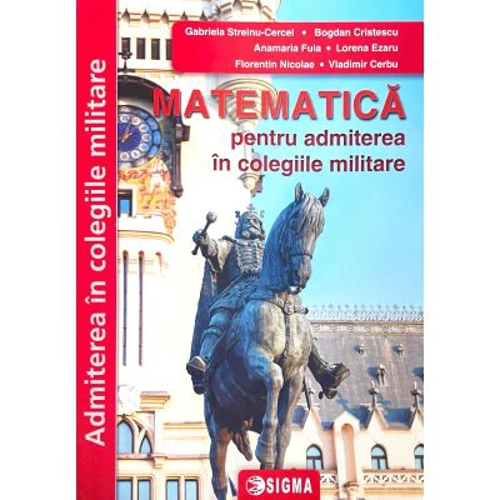 Matematica pentru admiterea in colegiile militare