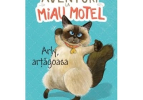 Aventuri la Miau Motel. Arly, artagoasa