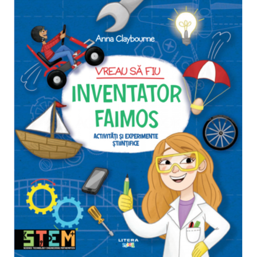 Vreau sa fiu inventator faimos