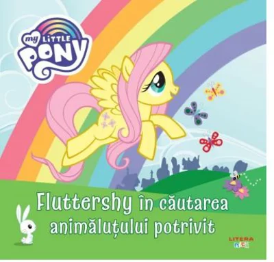 My Little Pony. Fluttershy in cautarea animalutului potrivit
