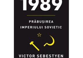 1989. Prabusirea Imperiului Sovietic