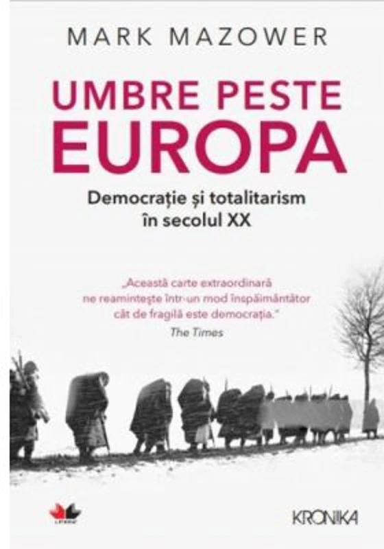 Umbre peste Europa. Democratie si totalitarism in secolul XX
