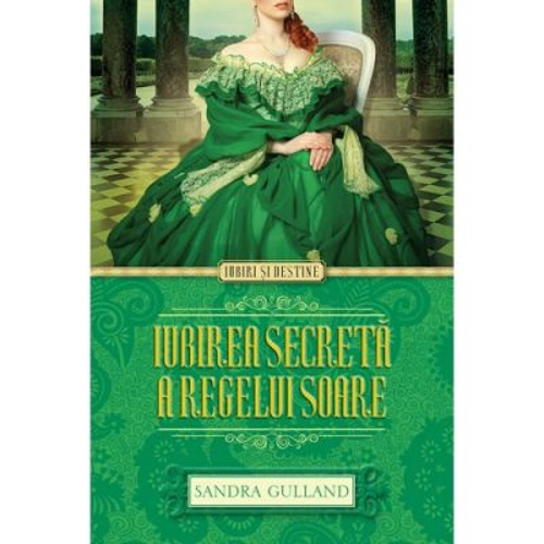 Iubirea secreta a Regelui Soare