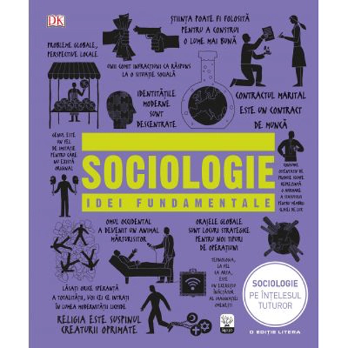 Sociologie. Idei fundamentale