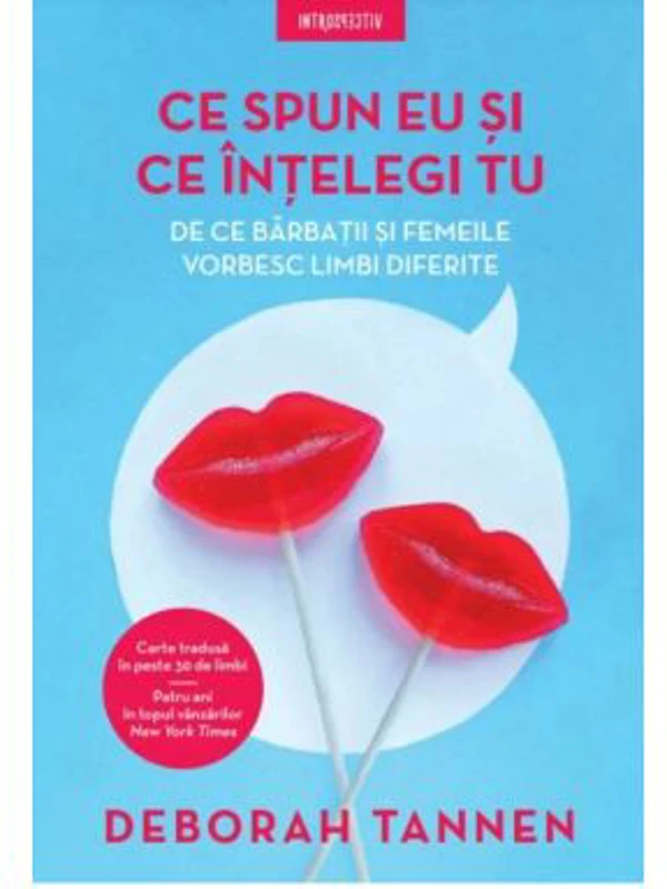 Ce spun eu si ce intelegi tu. De ce barbatii si femeile vorbesc limbi diferite