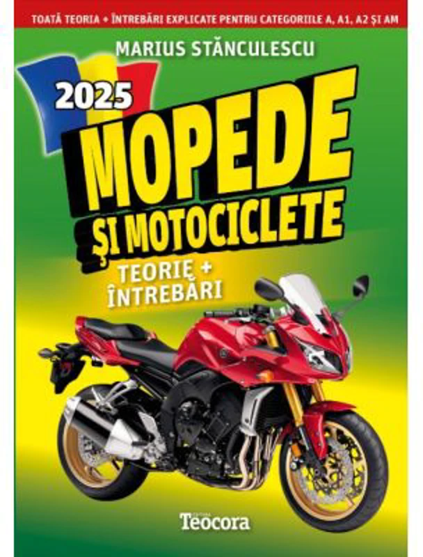 Mopede si motociclete 2024. Teorie si intrebari explicate pentru examen