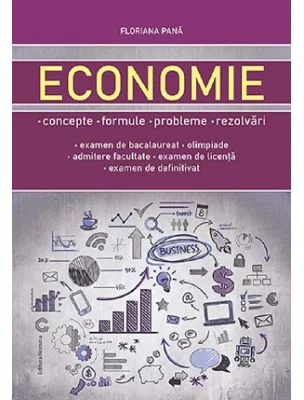 Economie. Concepte, formule, probleme, rezolvari