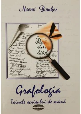 Grafologia. Tainele scrisului de mana