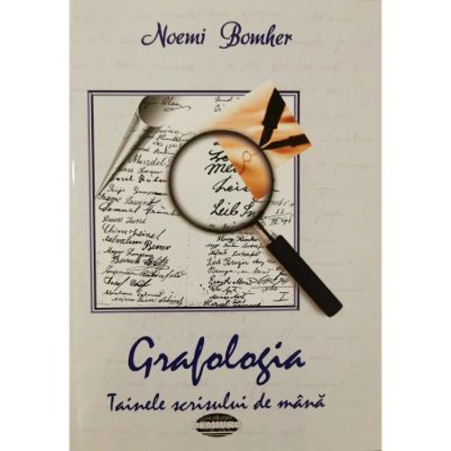Grafologia. Tainele scrisului de mana