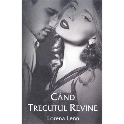 Cand trecutul revine