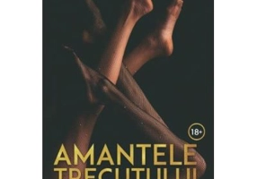 Amantele trecutului. Ultimul zbor volumul 2