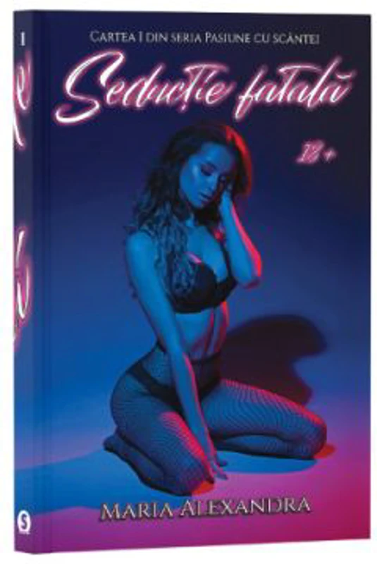 Pasiune cu scantei, Cartea 1, Seductie fatala