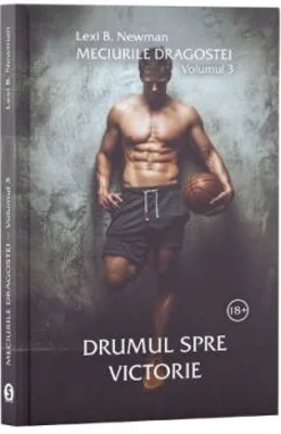 Meciurile dragostei, Volumul 3, Drumul spre victorie