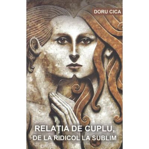 Relatia de cuplu, de la ridicol la sublim