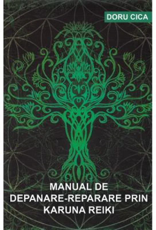 Manual de depanare-reparare prin Karuna Reiki