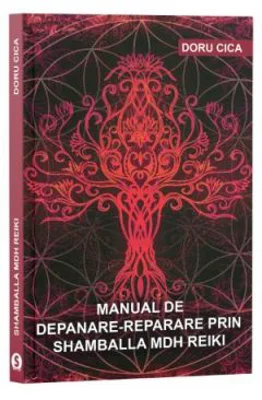 Manual de depanare-reparare prin Shamballa MDH Reiki