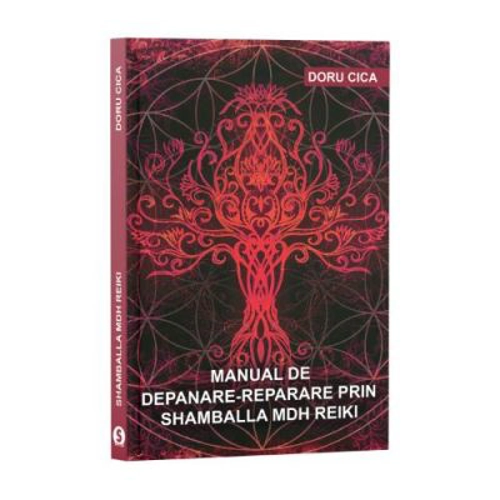 Manual de depanare-reparare prin Shamballa MDH Reiki