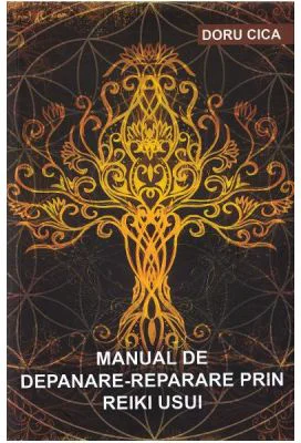 Manual de depanare-reparare prin Reiki Usui