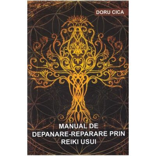 Manual de depanare-reparare prin Reiki Usui