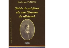 Retete de prajituri ale unei Doamne de odinioara