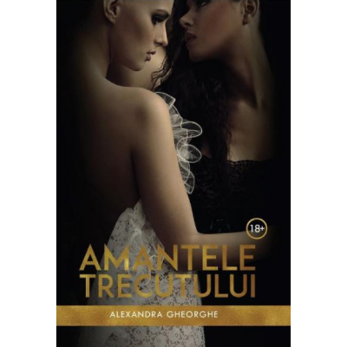 Amantele trecutului volumul 1