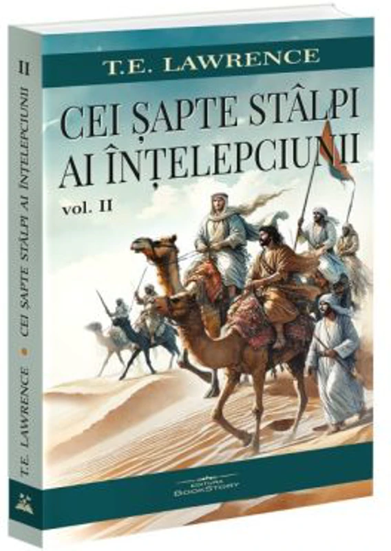 Cei sapte stalpi ai intelepciunii, volumul 2