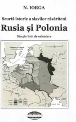 Scurta istorie a slavilor rasariteni. Rusia si Polonia. Simple linii de orientare