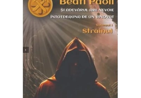 Beati Paoli si adevarul are nevoie intotdeauna de un vinovat - Volumul 1 Strainul