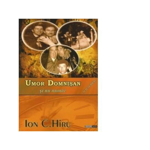 Umor domnisan si nu numai. Alte scrieri