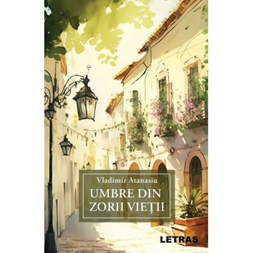 Umbre din zorii vietii