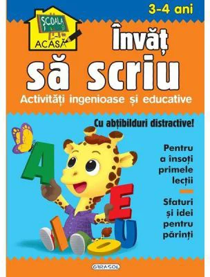 Scoala acasa. Invat sa scriu 3-4 ani