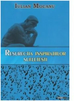 Resurectia inspiratiilor sufletesti