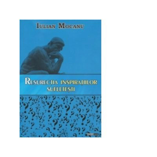 Resurectia inspiratiilor sufletesti