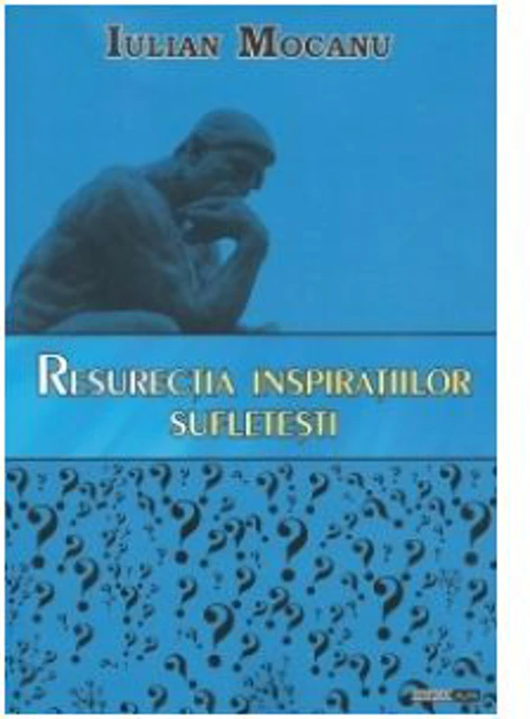 Resurectia inspiratiilor sufletesti