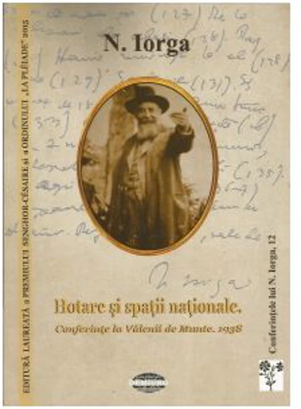 Hotare si spatii nationale. Conferinte la Valenii de Munte. 1938